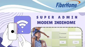 Apa itu Superadmin pada Modem: Memahami Akses Super Admin di Modem FiberHome IndiHome
